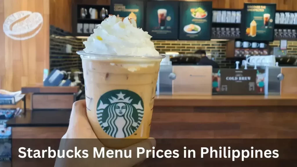 Starbucks Menu Prices in Philippines